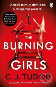 The Burning Girls - C.J. Tudor - kniha z kategorie Thrillery