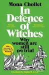 In Defence of Witches - Mona Chollet - kniha z kategorie Beletrie pro děti