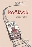 Kočičák - Mirek Vostrý - kniha z kategorie Beletrie