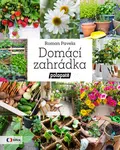 Domácí zahrádka polopatě - Roman Pavela - kniha z kategorie Dům, byt a zahrada