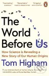 The World Before Us (How Science is Revealing a New Story of Our Human Origins) - kniha z kategorie Odborné a naučné