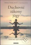 Duchovní zákony jógy (Léčení těla, mysli a ducha) - Deepak Chopra - kniha z kategorie Individuální sporty