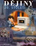 Dějiny 20. století (Druhé upravené vydání) - Helena Mandelová, Eliška Kunstová, Ilona Pařízková - kniha z kategorie Historie