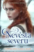 Nevěsta severu - Brestovanská Patrícia
