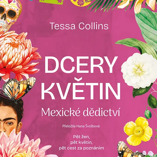 E-kniha: Dcery květin: Mexické dědictví od Collins Tessa