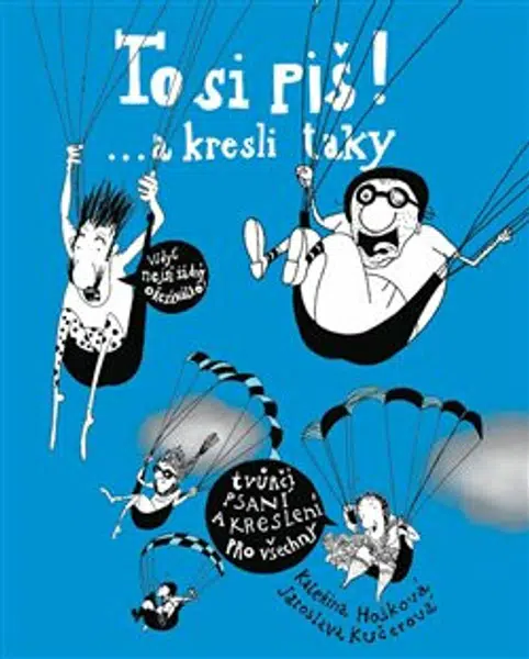 To si piš! ... a kresli taky 2 (Defekt) - Kateřina Hošková, Jaroslava Kučerová