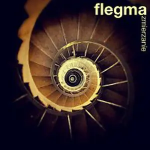 Flegma – Zmierzanie