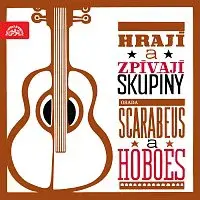 Osada Scarabeus, Hoboes – Hrají a zpívají skupiny Scarabeus a Hoboes