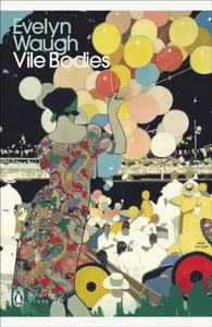 Modern Classics Vile Bodies - Evelyn Waugh