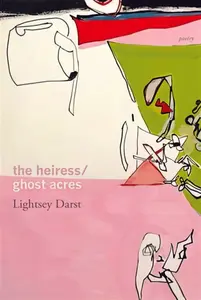 The Heiress/Ghost Acres - Lightsey Darst