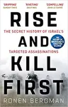 Rise and Kill First - Ronen Bergman