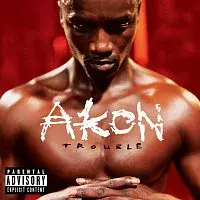 Akon – Trouble LP