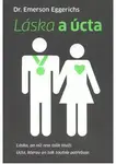 Láska a úcta - Emerson Eggerichs