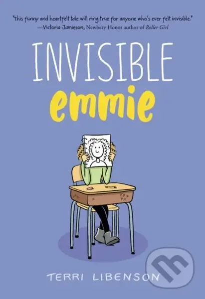 Emmie & Friends: Invisible Emmie (A Graphic Novel) - Terri Libenson
