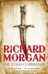 The Cold Commands - Richard K. Morgan
