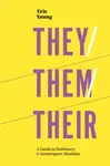 They/Them/Their - Eris Young