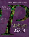 Oxford Playscripts: Johnny & the Dead - Terry Pratchett, Stephen Briggs