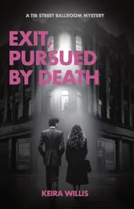 Exit, Pursued by Death - Keira Willis