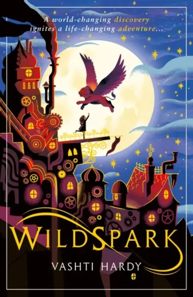 Wildspark: A Ghost Machine Adventure - Vashti Hardy