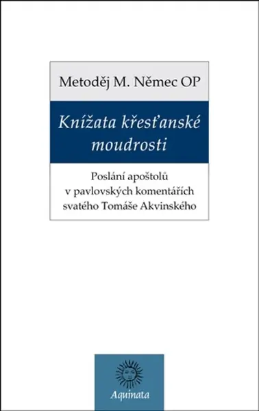 Knížata křesťanské moudrosti - Metoděj Němec