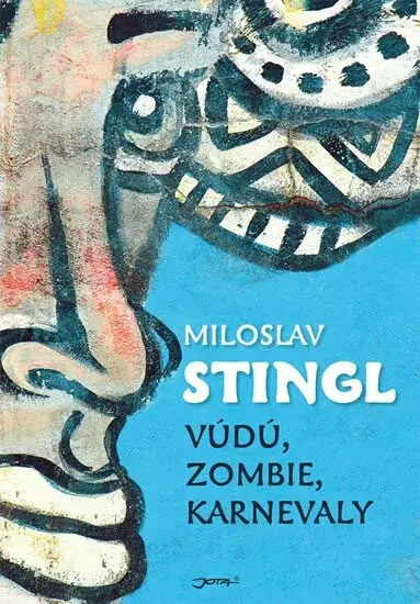 Vúdú, zombie, karnevaly (poškozená) - Miloslav Stingl