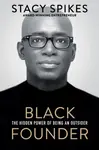 Black Founder - Stacy Spikes