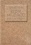 Sedm mudrců a jejich výroky - Tomáš Vítek