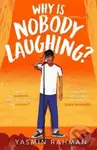 Why Is Nobody Laughing? - Yasmin Rahman