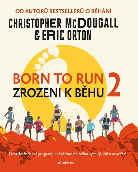 Born to Run 2 - Zrozeni k běhu 2 (poškozené) - Christopher McDougall, Eric Orton