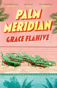 Palm Meridian (poškozené) - Grace Flahive
