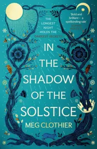 In the Shadow of the Solstice - Clothier Meg