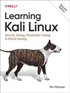 Learning Kali Linux 2e - Ric Messier