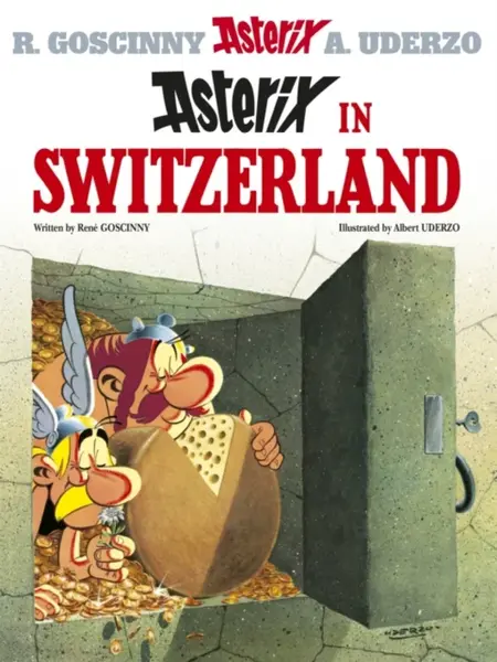 Asterix: Asterix in Switzerland - RenÃ© Goscinny