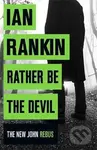 Rather be the Devil - Ian Rankin