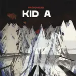 Radiohead:  Kid A