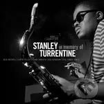 Stanley Turrentine: In Memory Of