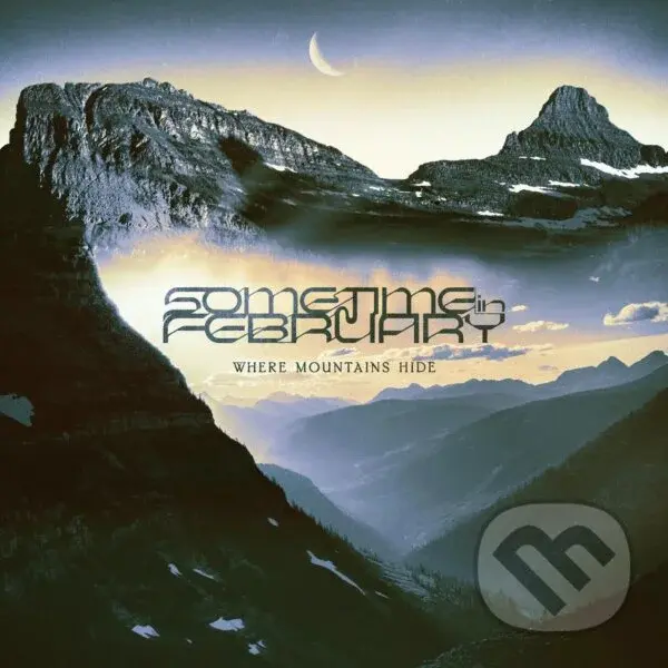Sometime In February:  Where Mountains Hide (Light Blue Lilac) LP