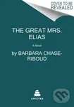 The Great Mrs. Elias (A Novel) - Barbara Chase-Riboud