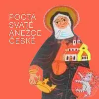 Různí interpreti – Pocta svaté Anežce České