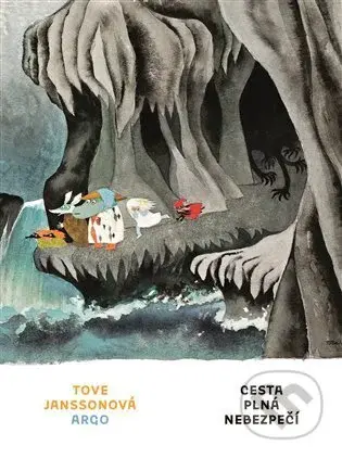 Cesta plná nebezpečí - Tove Jansson - kniha z kategorie Pohádky