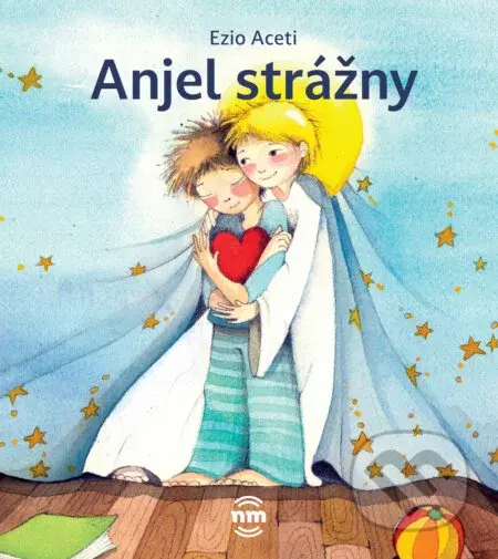 Anjel strážny, môj úžasný priateľ - Ezio Aceti, Silvia Oriana Colombová (ilustrátor) - kniha z kategorie Pro děti