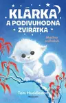 Klárka a podivuhodná zvířátka: Mazlivý sněhokuk - Tom Huddleston, Sophy Williams (ilustrátor) - kniha z kategorie Pohádky