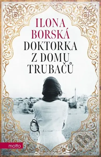 Doktorka z domu Trubačů - Ilona Borská - kniha z kategorie Společenská beletrie