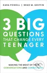 3 Big Questions That Change Every Teenager – Making the Most of Your Conversations and Connections - kniha z kategorie Humanitní a společenské vědy