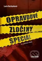 Opravdové zločiny speciál (Co v podcastu nebylo) - Lucie Bechynková - kniha z kategorie Beletrie