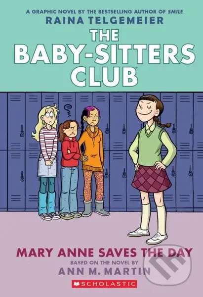 Mary Anne Saves the Day: A Graphic Novel (The Baby-Sitters Club #3) - kniha z kategorie Komiksy
