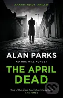 The April Dead - Alan Parks - kniha z kategorie Detektivky, thrillery a horory
