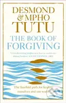 Book Of Forgiving The Fourfold Path For (The Fourfold Path for Healing Ourselves and Our World) - kniha z kategorie Filozofie