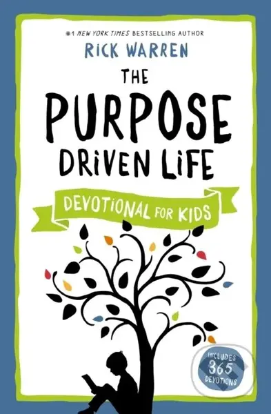 The Purpose Driven Life Devotional for Kids - Rick Warren - kniha z kategorie Pro děti