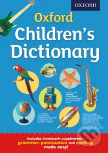 Oxford Children's Dictionary - Oxford Dictionaries - kniha z kategorie Pro děti
